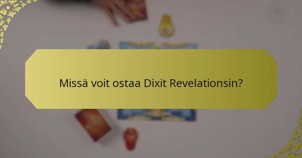 Missä voit ostaa Dixit Revelationsin?